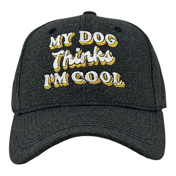 My Dog Thinks Im Cool Hat Funny Sarcastic Dog Lover Graphic Novelty Cap - Picture 1 of 5